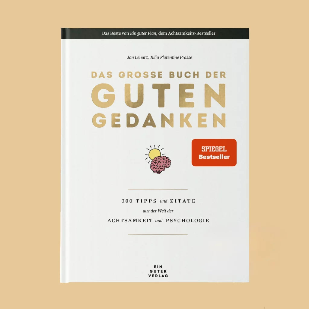 Ein guter Plan - Das Große Buch der Guten Gedanken