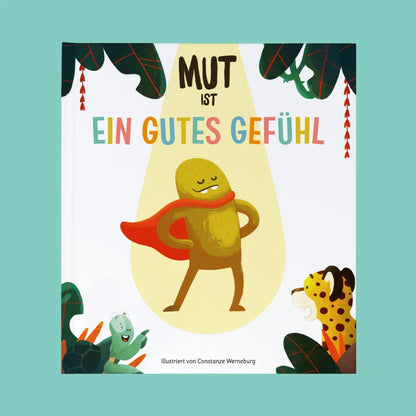 Ein Guter Plan „Mut ist ein gutes Gefühl“