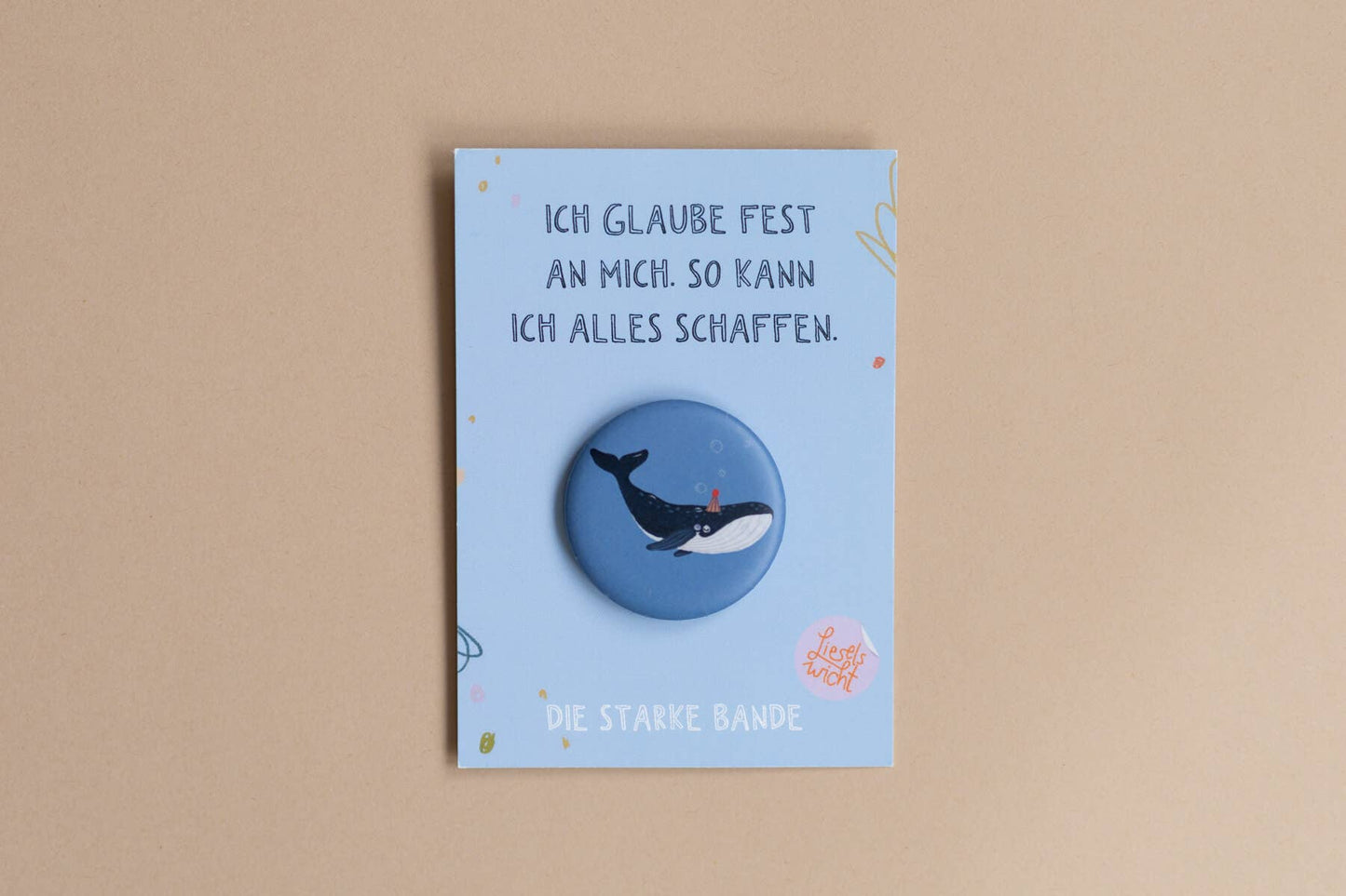 Liesels Wicht Button Mit Affirmation - Wal - Ich Glaube Fest an Mich